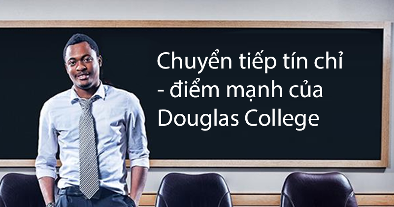 diem-manh-ve-chuyen-tiep-tin-chi-cua-Douglas-College