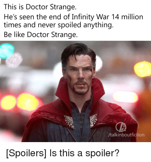 Doctor Strange đã xem kết thúc của "Avengers: Infinity War" hơn 14 triệu lần rồi mà không spoil bất cứ thứ gì. Hãy như Strange!