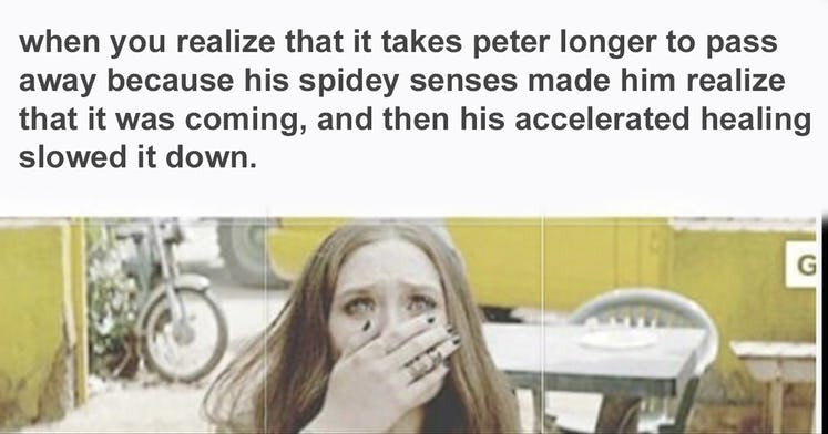 Bạn có biết vì sao Spider-Man nói rất nhiều và chết sau những người khác không? Vì giác quan nhện báo cho Peter biết có gì đó không ổn và cố gắng để chữa lành nhưng chẳng thể cứu nổi anh chàng.