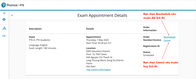 Chọn Reschedule nếu muốn đổi lịch thi PTE hoặc cancel nếu muốn huỷ lịch thi
